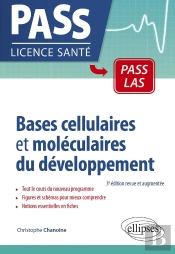 Bases Cellulaires Et Moléculaires Du Développement (3e Édition)