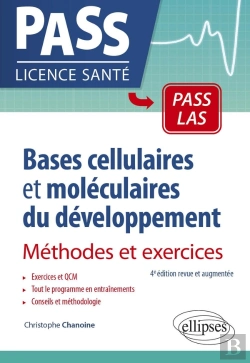 Bertrand.pt - Bases Cellulaires Et Moléculaires Du Développement ; Méthodes Et Exercices (4e Édition)