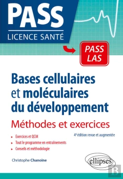 Bertrand.pt - Bases Cellulaires Et Moléculaires Du Développement - Méthodes Et Exercices - 4e Édition Revue Et Augmentée