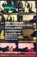 Bases Conceptuales Del Condicionamiento Clásico: Técnicas, Variables Y Procedimientos