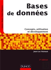 Bases De Données ; Concepts, Utilisation Et Développement (3e Édition)