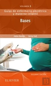 Bases De La Enfermer¡A Materno-Infantil (2ª Ed.)