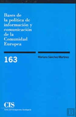 Bertrand.pt - Bases De La Política De Información Y Comunicación De La Comunidad Europea