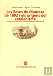 Bases De Manresa De 1892 I Els Or¡Gens Del Catalanisme/Les