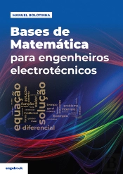 Bases de Matemática para Engenheiros Electrotécnicos