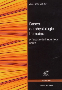 Bertrand.pt - Bases De Physiologie Humaine - A L'Usage De L'Ingenieur Sante.