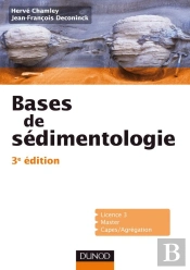 Bases De Sédimentologie (3e Édition)