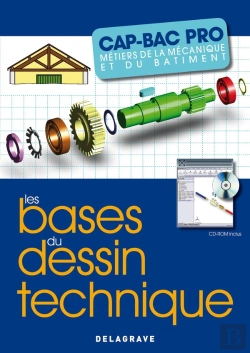 Bertrand.pt - Bases Du Dessin Technique Metiers/Mecanique/Batiment Cap/Bac Pro Professeur