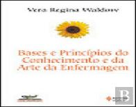 Bases e Princípios do Conhecimento e da Arte da Enfermagem