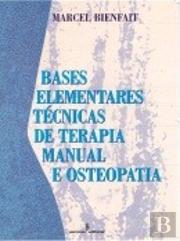 Bases Elementares Técnicas de Terapia Manual e Osteopatia