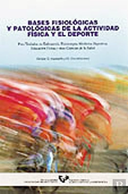 Bertrand.pt - Bases Fisiológicas Y Patológicas De La Actividad Física Y El Deporte