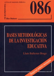 Bases Metodológicas De La Investigación Educativa
