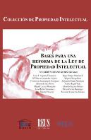 Bases Para Una Reforma De La Ley De Propiedad Intelectual