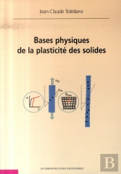 Bases Physiques De La Plasticité Des Solides