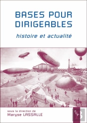 Bases Pour Dirigeables. Histoire Et Actualite