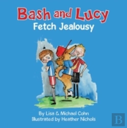 Bertrand.pt - Bash And Lucy Fetch Jealousy