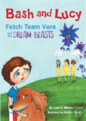 Bash And Lucy Fetch Team Vera And The Dream Beasts