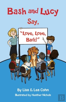 Bertrand.pt - Bash And Lucy Say, &Quote;Love, Love, Bark!&Quote;