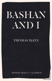 Bashan And I: A Man And His Dog