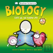 Basher Science: Biology