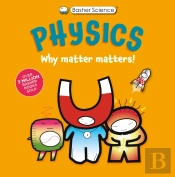 Basher Science: Physics