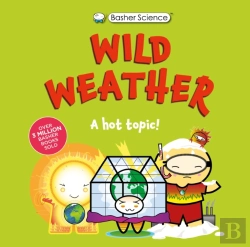 Bertrand.pt - Basher Science: Wild Weather: A Hot Topic!
