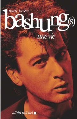 Bertrand.pt - Bashung(S) : Une Vie