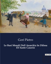 Basi Morali Dell Anarchia In Difesa Di S