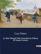 Basi Morali Dell Anarchia In Difesa Di S