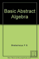 Basic Abstract Algebra