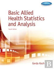 Basic Allied Health Statistics And Analysis, Spiral Bound Version