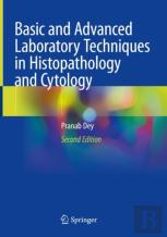 Basic And Advanced Laboratory Techniques In Histopathology And Cytology