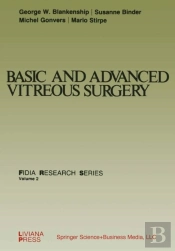 Basic And Advanced Vitreous Surgery