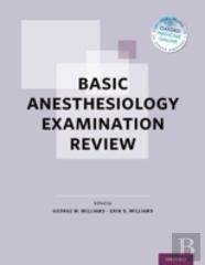 Basic Anesthesiology Examination Review