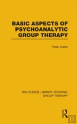 Bertrand.pt - Basic Aspects Of Psychoanalytic Group Therapy (Rle: Group Therapy)