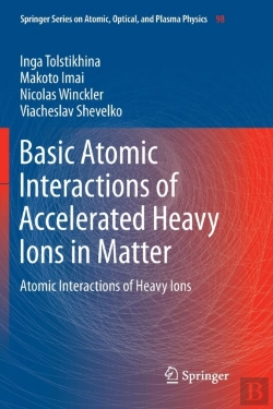 Bertrand.pt - Basic Atomic Interactions Of Accelerated Heavy Ions In Matter