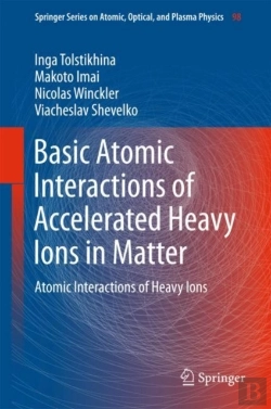 Bertrand.pt - Basic Atomic Interactions Of Accelerated Heavy Ions In Matter
