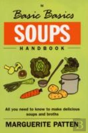 Basic Basics Soups Handbook