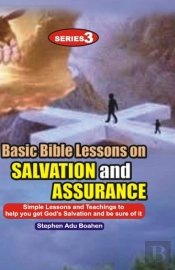 Basic Bible Lessons On Salvation And Assurance