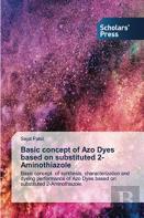 Basic Concept Of Azo Dyes Based On Substituted 2-Aminothiazole