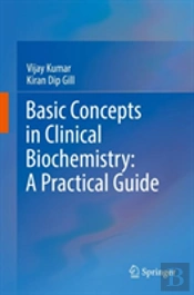 Basic Concepts In Clinical Biochemistry: A Practical Guide