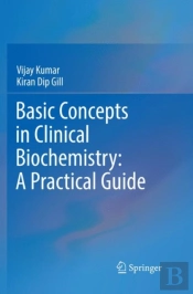 Basic Concepts In Clinical Biochemistry: A Practical Guide