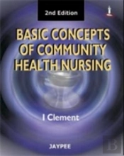Basic Concepts Of Community Health Nursing