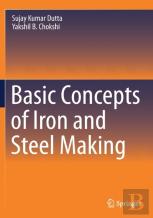 Basic Concepts Of Iron And Steel Making