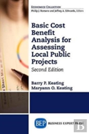 Basic Cost Benefit Analysis For Assessing Local Public Projects