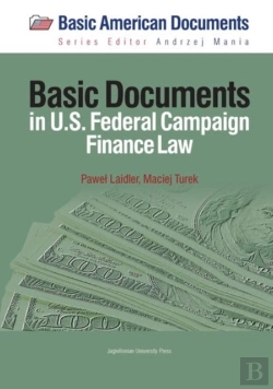 Bertrand.pt - Basic Documents In Federal Campaign Finance Law