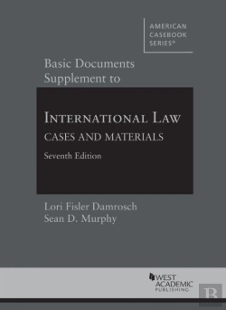 Bertrand.pt - Basic Documents Supplement To International Law, Cases And Materials