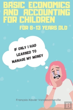 Bertrand.pt - Basic Economics And Accounting For Children For 9-13 Years Old