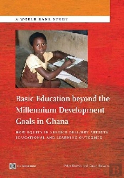 Bertrand.pt - Basic Education Beyond The Millennium Development Goals In Ghana