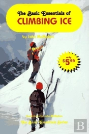Basic Essentials Of Climbing Ice